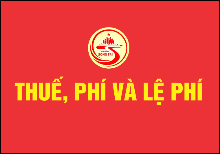 Thông tin về thuế, phí và lệ phí