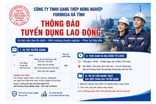 Thông báo: Công ty TNHH Gang thép Hưng Nghiệp Formosa Hà Tĩnh tuyển dụng Lao động  (Kèm theo công văn số 639/CV-DVVL ngày 20/7/2026 của TTDVVLHT)