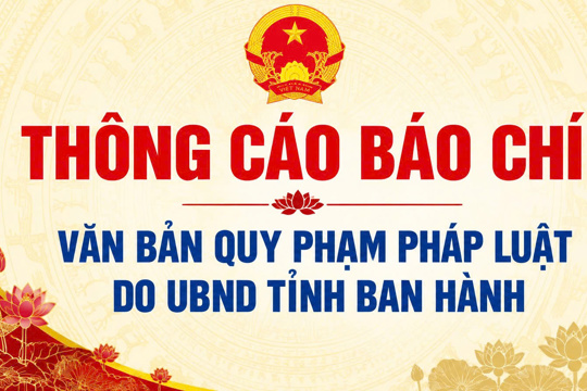 Thông cáo báo chí các văn bản quy phạm pháp luật mới của UBND tỉnh, Chủ tịch UBND tỉnh 